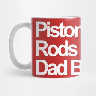 Pistons, Rods And Dad Bods Mug